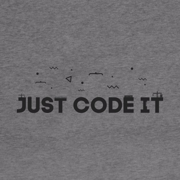 Just code it - Programmer Edition by mangobanana